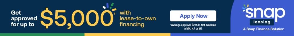 Get approved for up to $5,000 with Snap lease-to-own financing. Apply Now.
